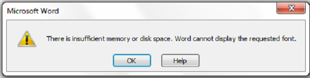 there is insufficient memory or disk space. word cannot display the requested font